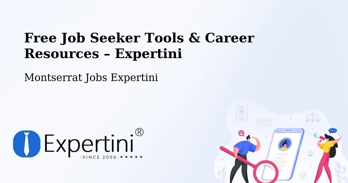 Free Job Seeker Tools & Career Resources – Montserrat - Montserrat Jobs Expertini