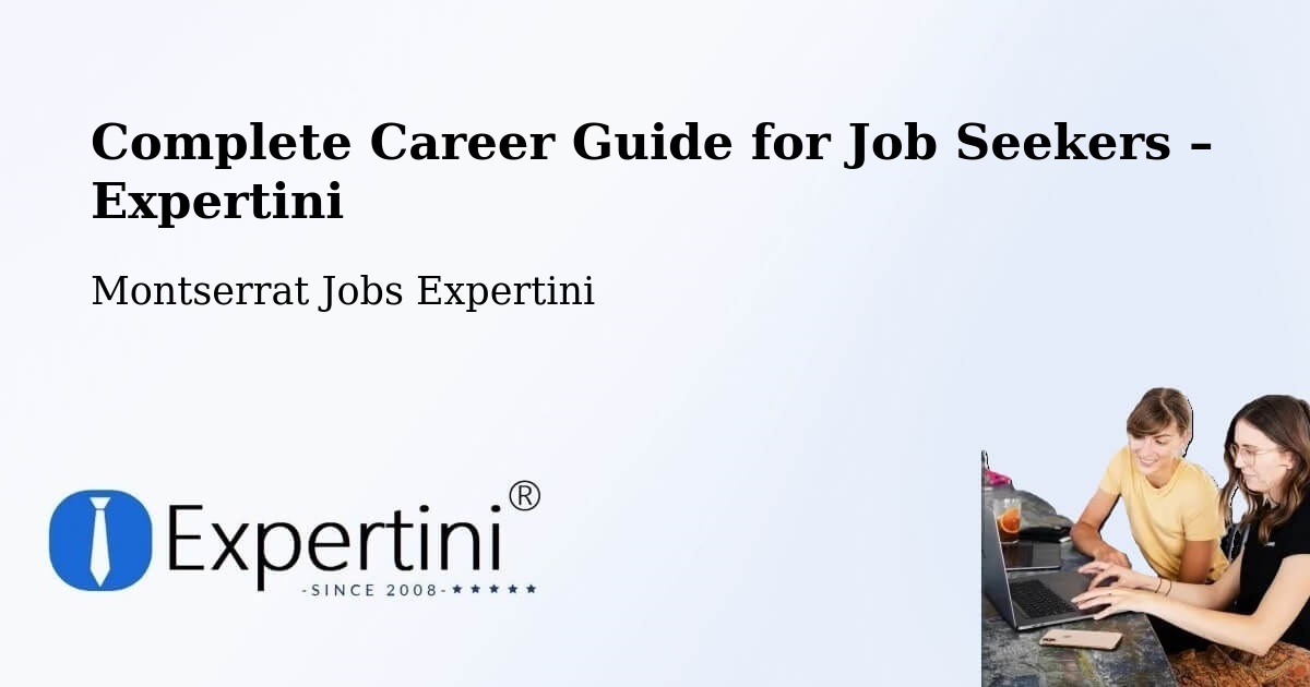 Career Guide for Job Seekers – Montserrat - Montserrat Jobs Expertini