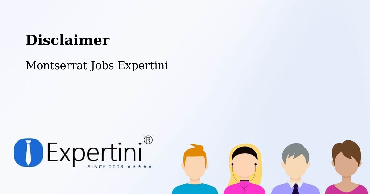 Disclaimer – Montserrat - Montserrat Jobs Expertini