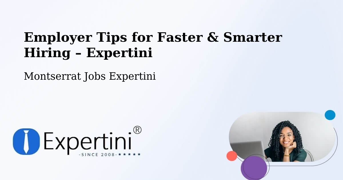 Employer Tips for Hiring & Recruitment – Montserrat - Montserrat Jobs Expertini