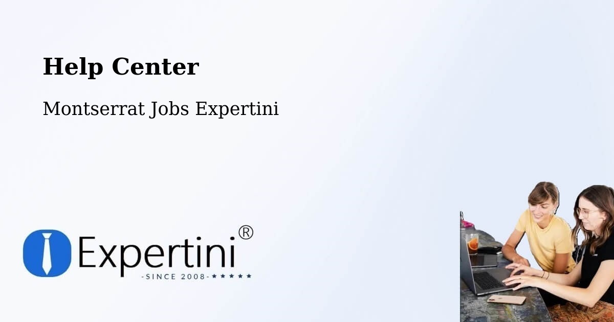 Help Center – Montserrat - Montserrat Jobs Expertini