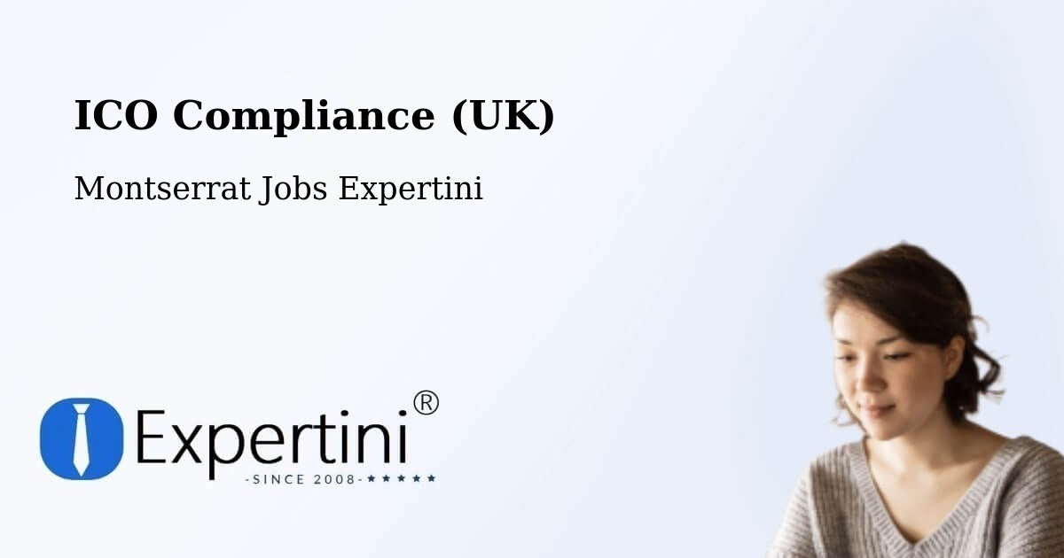 UK Data Protection & ICO Compliance – Montserrat - Montserrat Jobs Expertini