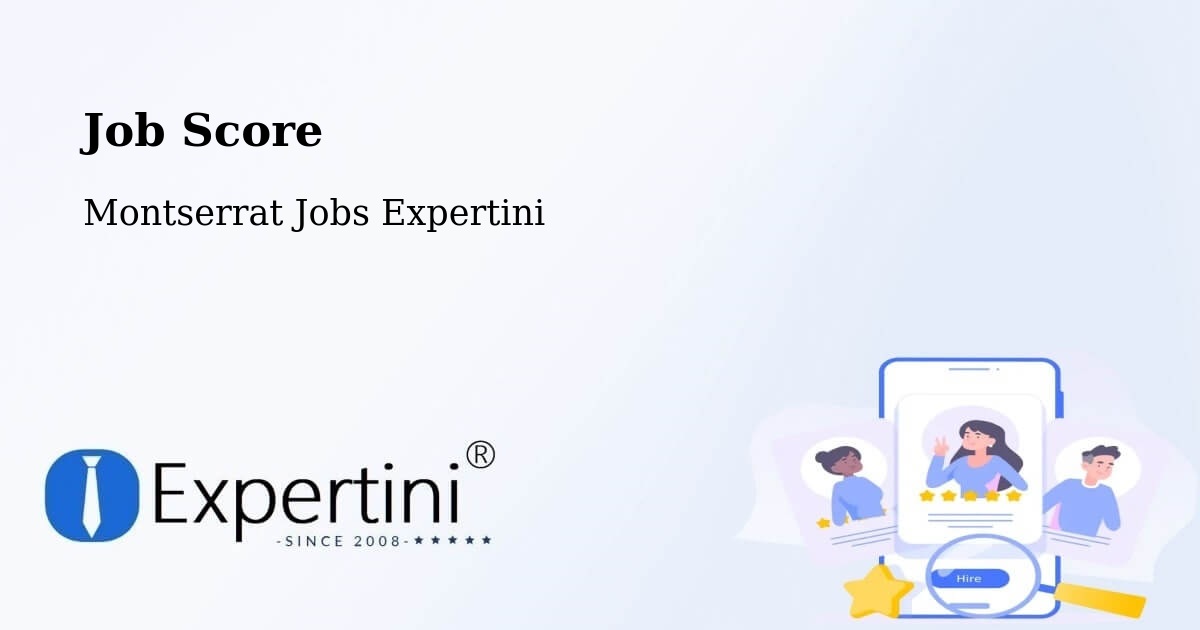 Job Score & Job Description Score Tool – Montserrat - Montserrat Jobs Expertini