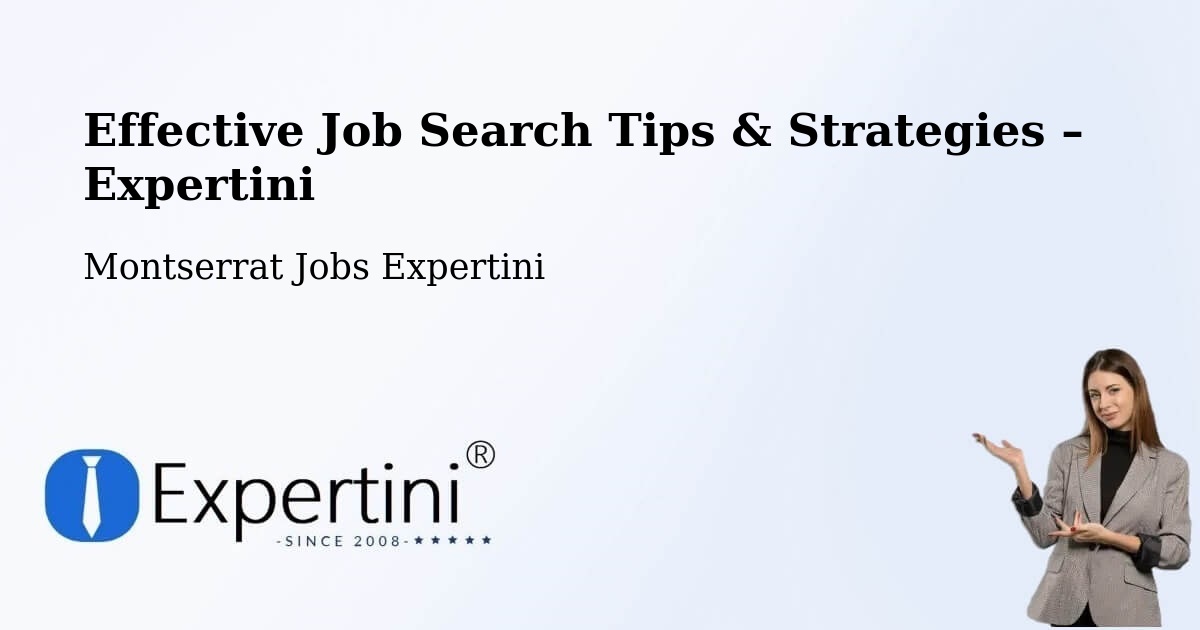 Job Search Tips & Strategies for Job Seekers – Montserrat - Montserrat Jobs Expertini