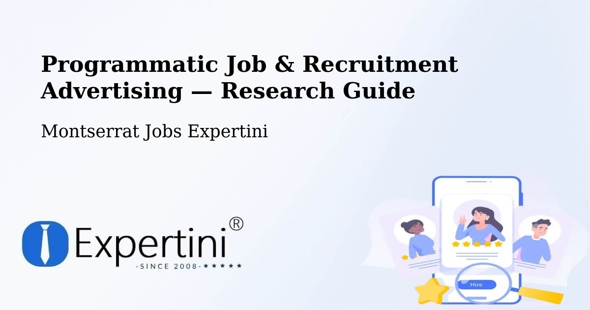 Programmatic Job & Recruitment Advertising — Research Guide – Montserrat
