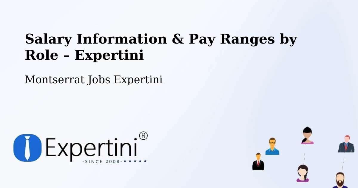 Salary Information & Pay Ranges – Montserrat - Montserrat Jobs Expertini