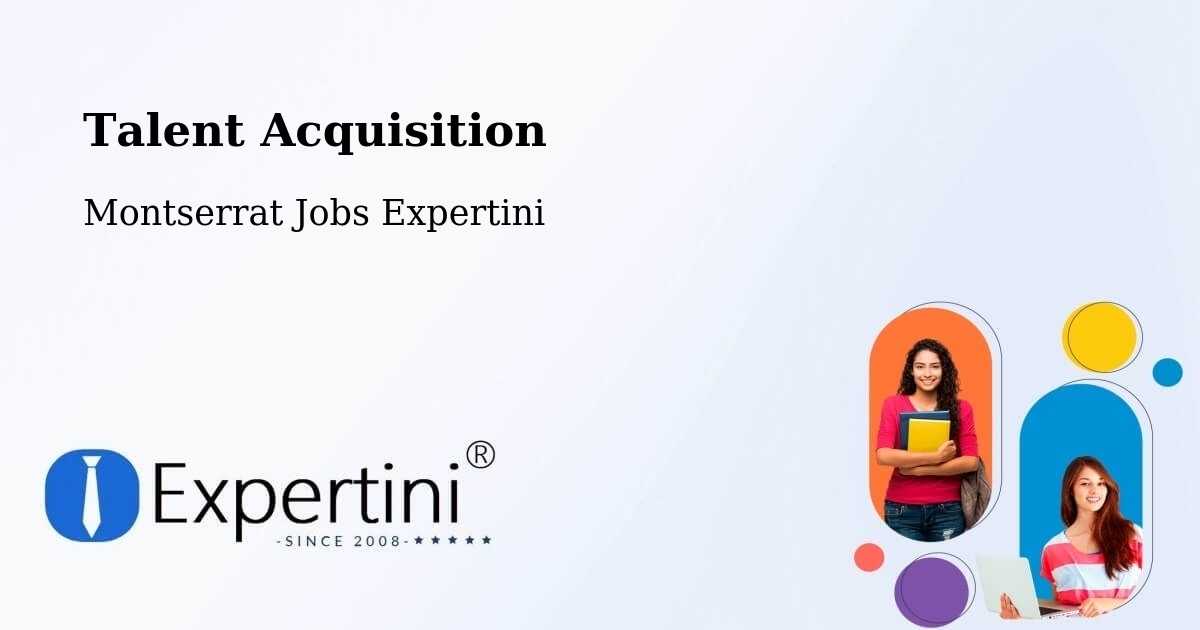 Post Jobs & Find Candidates in Montserrat – Talent Acquisition Solutions - Montserrat Jobs Expertini